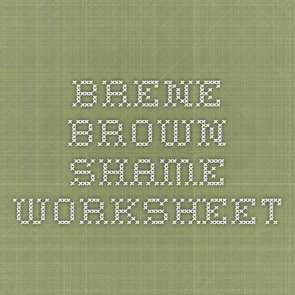 Brene Brown Worksheets as Well as 32 Best Brene Brown Images On Pinterest