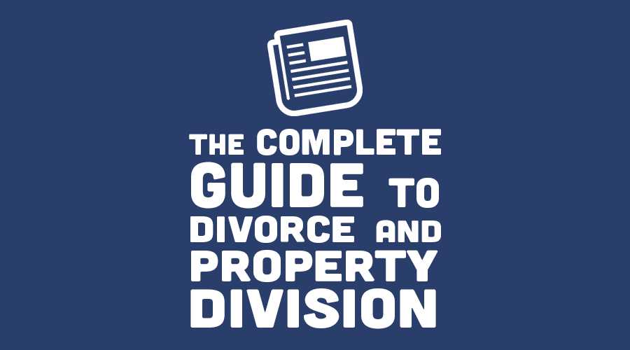 Divorce Splitting assets Worksheet with Divorce and Property Division the Plete Guide