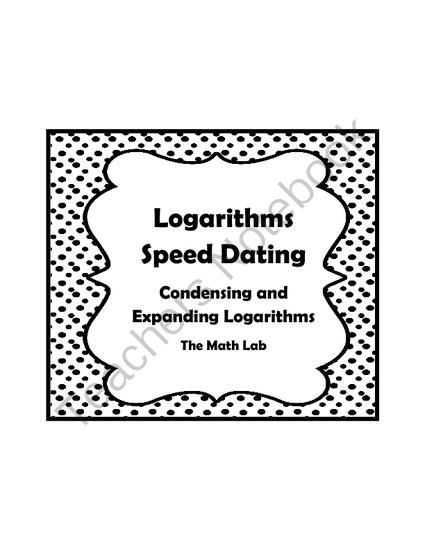 Expanding and Condensing Logarithms Worksheet together with Logarithm Properties Speed Dating Activity Condensing and