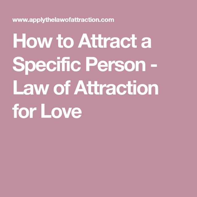 Law Of attraction Worksheets as Well as How to attract A Specific Person Law Of attraction for Love