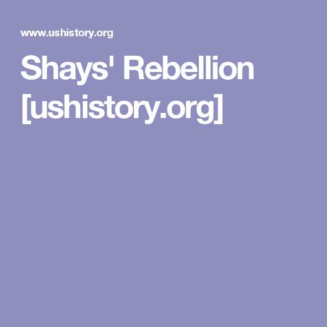 Shays Rebellion Worksheet Answers or Shays Rebellion [ushistory] Histoire