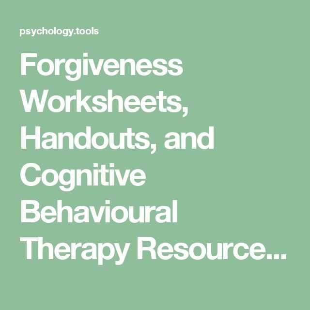 Therapist Aid Worksheets together with forgiveness Worksheets Handouts and Cognitive Behavioural therapy