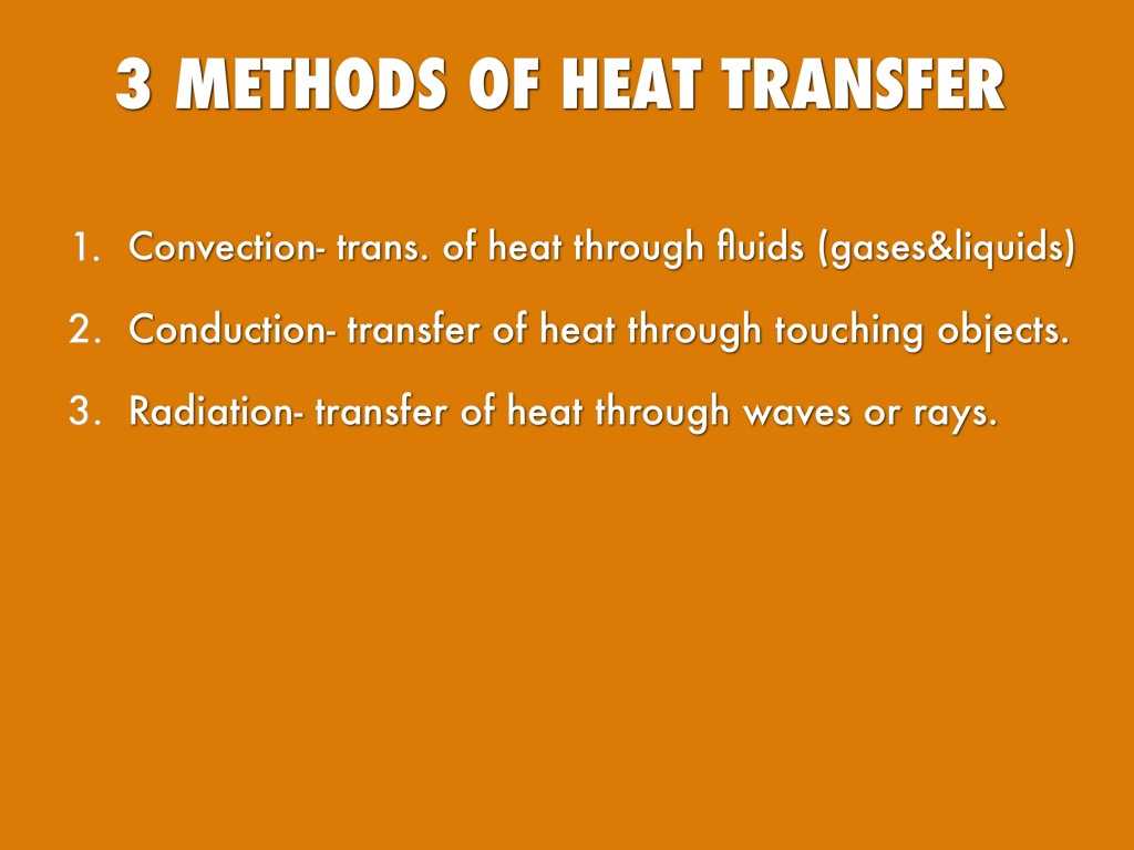 Conduction Convection Radiation Worksheet Also Heat Transfer Presentation by Mariahcari Davis