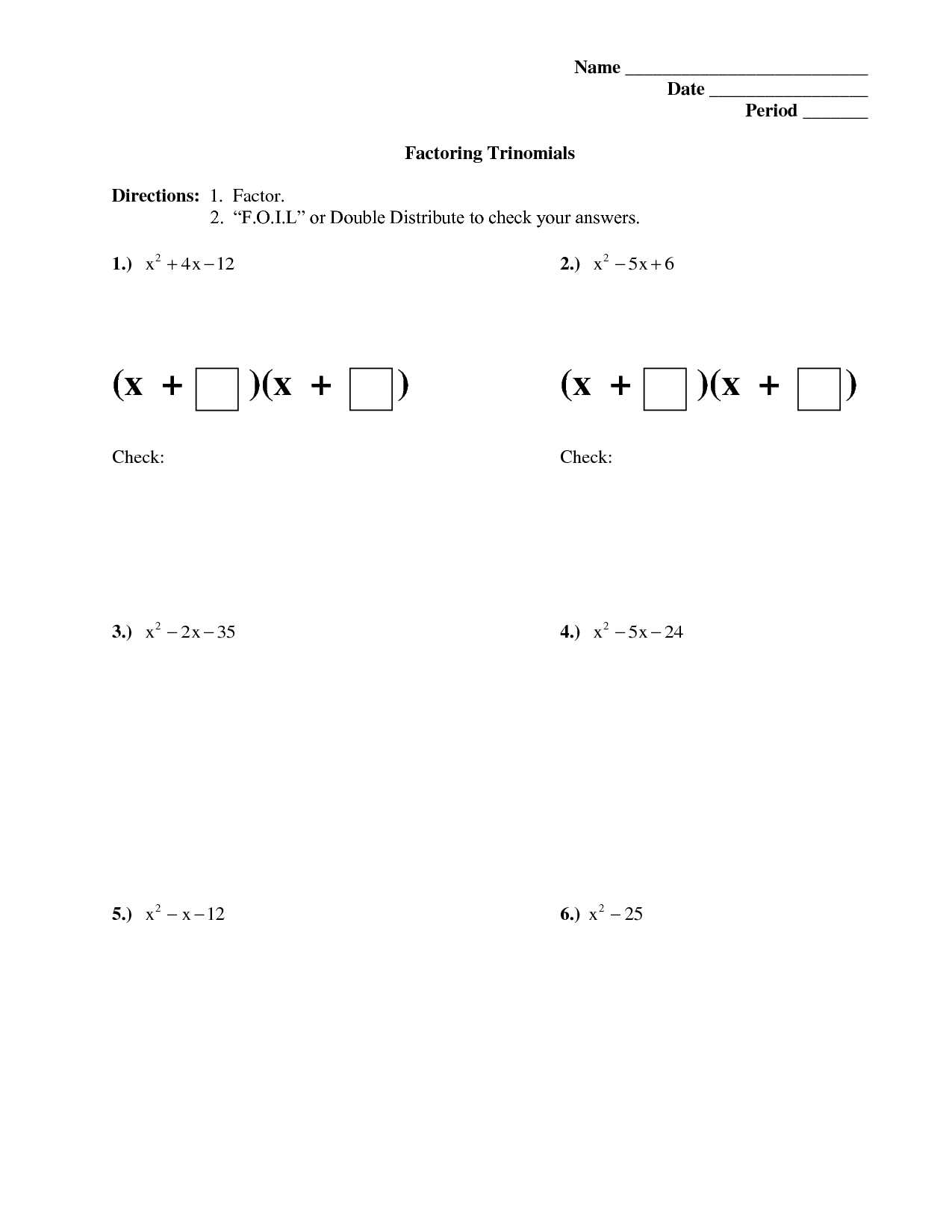 Factor Each Completely Worksheet Answers together with Factoring Quadratics Homework Sheet
