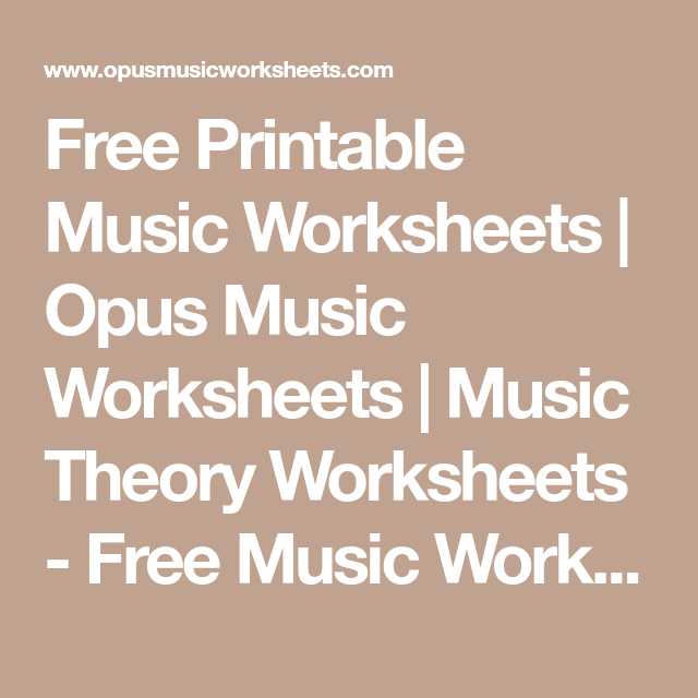 Opus Music Worksheets together with Free Printable Music Worksheets Opus Music Worksheets
