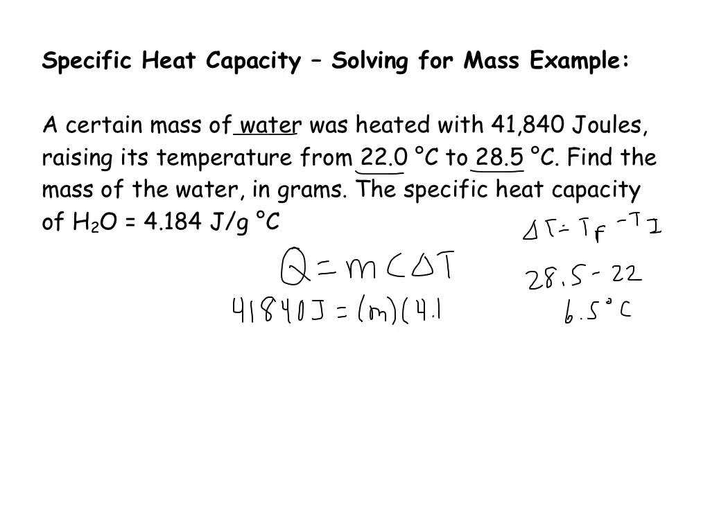 Worksheet Heat and Heat Calculations Along with Specific Heat Capacity Short Example solving for Mass Yout