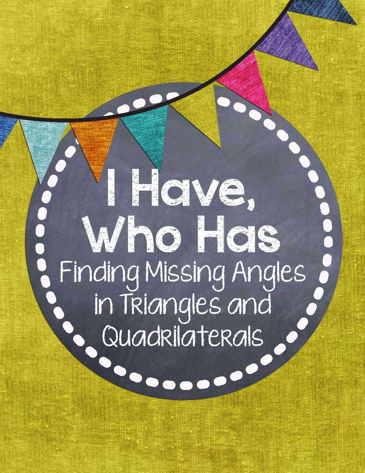 Finding area Worksheets together with I Have who Has Mystery Angles In Quadrilaterals and Triangles