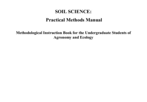 Accompanies soil Conservation Student Worksheet with soil Science Practical Methods Manual