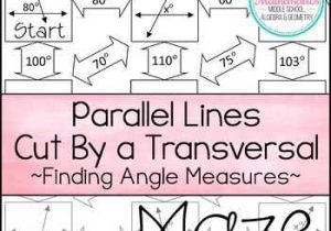 Angles In Transversal Worksheet Answer Key or Parallel Lines Cut by A Transversal Maze Finding Angle Measures