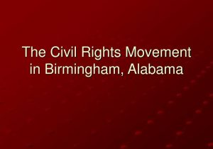 Causes Of the Civil War Worksheet Along with Civil Rights Movement Birmingham Alabama Bing Images