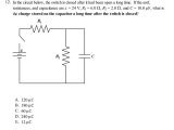 Circuits Resistors and Capacitors Worksheet Answers Also solved 12 In the Circuit Below the Switch is Closed Aft
