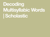 Decoding Multisyllabic Words Worksheets with Decoding Multisyllabic Words Scholastic Phonics Fun