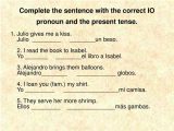 Direct Object Pronouns Spanish Worksheet with Answers Also Plete the Sentence with the Correct Tense form Verb He