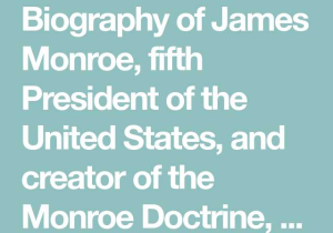 Foreign Policy Worksheet or Biography Of James Monroe Fifth President Of the United States and
