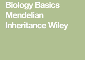 Genetics Worksheet Answers as Well as Biology Basics Mendelian Inheritance Wiley Genetics
