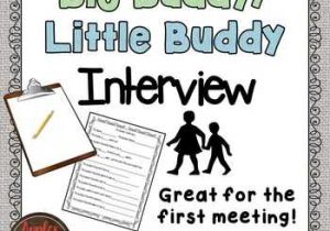 Good Buddies Activity Worksheet Answers or My Buddy Interview Big Buddy Little Buddy Activity Freebie