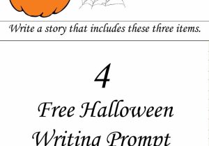 History Of Halloween Worksheet Answers as Well as 4 Free Halloween Writing Prompt Printables