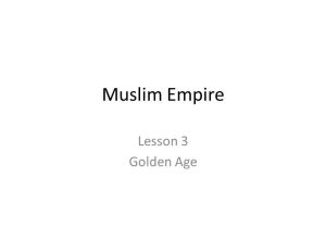 Islam Empire Of Faith Part 2 Worksheet Answers or Muslim Empire Lesson 3 Golden Age Ppt Video Online