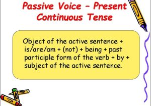Passive Voice Worksheets together with Present Continuous Tense Online Presentation