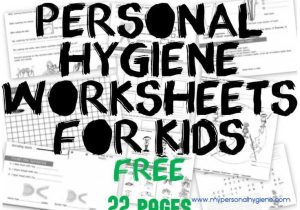 Personal Hygiene Worksheets Middle School Also Personal Hygiene Worksheets for Kids for Kids 3 Levels Of