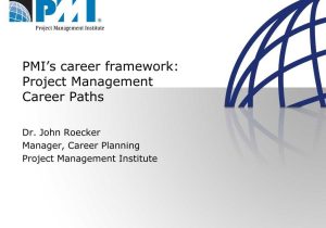 Project Management Worksheet as Well as Ppt Pmis Career Framework Project Management Career Path