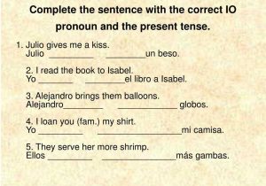 Simple Sentences Worksheet with Plete the Sentence with the Correct Tense form Verb He