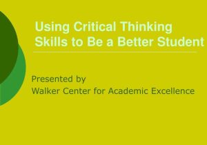 Skills Worksheet Critical Thinking Analogies Along with Ppt Using Critical Thinking Skills to Be A Better Student