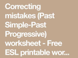 Teacher Made Worksheets together with Correcting Mistakes Past Simple Past Progressive Worksheet Free