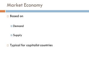 The Market Economy Worksheet with Economic Systems Economic Systems ï¨ Main Types ï¨ Traditional