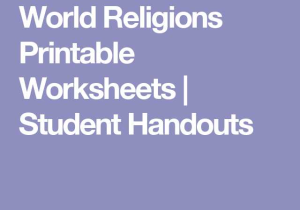 World Religions Worksheets or World Religions Printable Worksheets Student Handouts