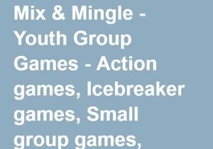 Youth Group Worksheets as Well as Mix & Mingle Youth Group Games Action Games Icebreaker Games