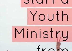 Youth Ministry Budget Worksheet with How to Start A Youth Ministry From Scratch